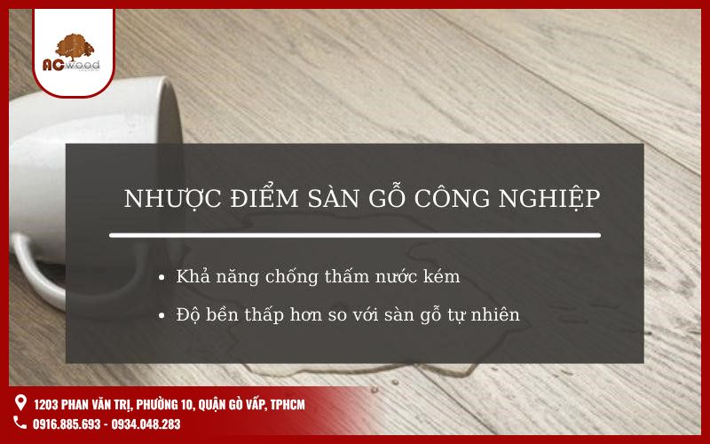 Song song đó, sàn gỗ công nghiệp vẫn có một vài nhược điểm, cụ thể như sau: